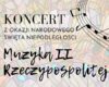 „Muzyka II Rzeczypospolitej” – koncert z okazji Narodowego Święta Niepodległości