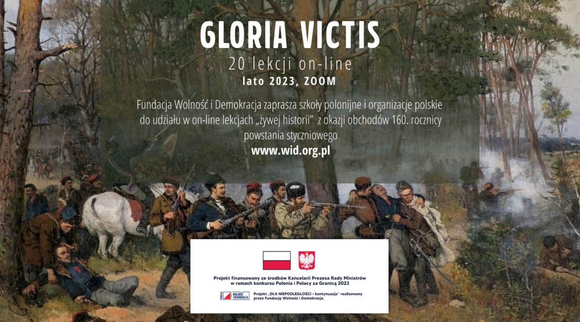 Uwaga! Zgłoś szkołę polonijną na lekcję żywej historii „Gloria Victis ...