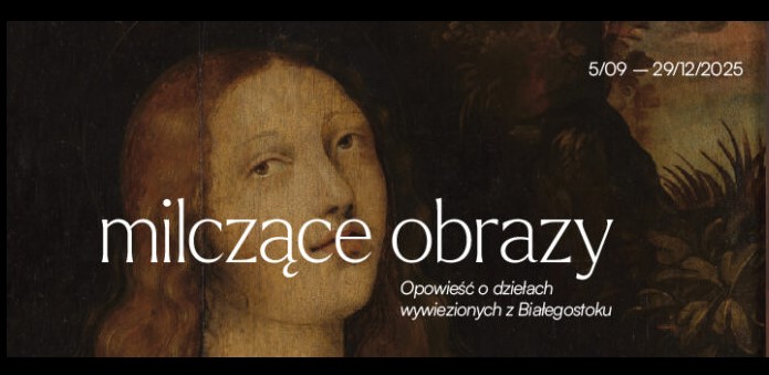 Plakat zapowiadający wystawę "Milczące obrazy". Fot: muzeumpodlaskie.pl