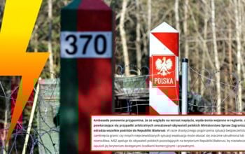 Polska wzywa swoich obywateli: niezwłocznie wyjedźcie z Białorusi!