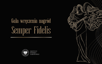 Gala wręczenia nagrody IPN Semper Fidelis