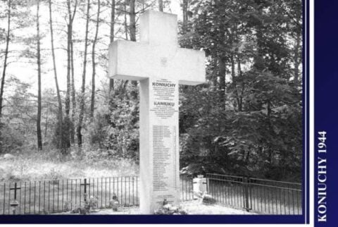 Pamięć o straszliwej masakrze na Polakach w Koniuchach wciąż żywa!