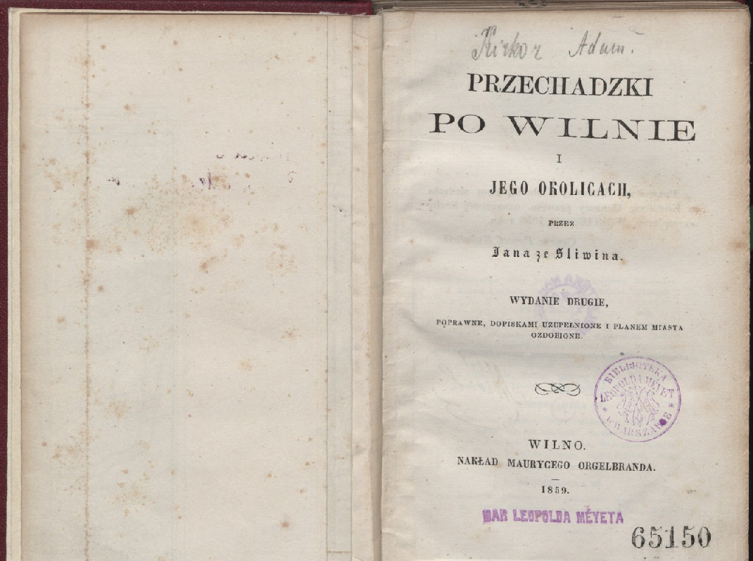 „Przechadzki po Wilnie i jego okolicach” — jedno z najważniejszych źródeł informacji o przeszłości miasta
